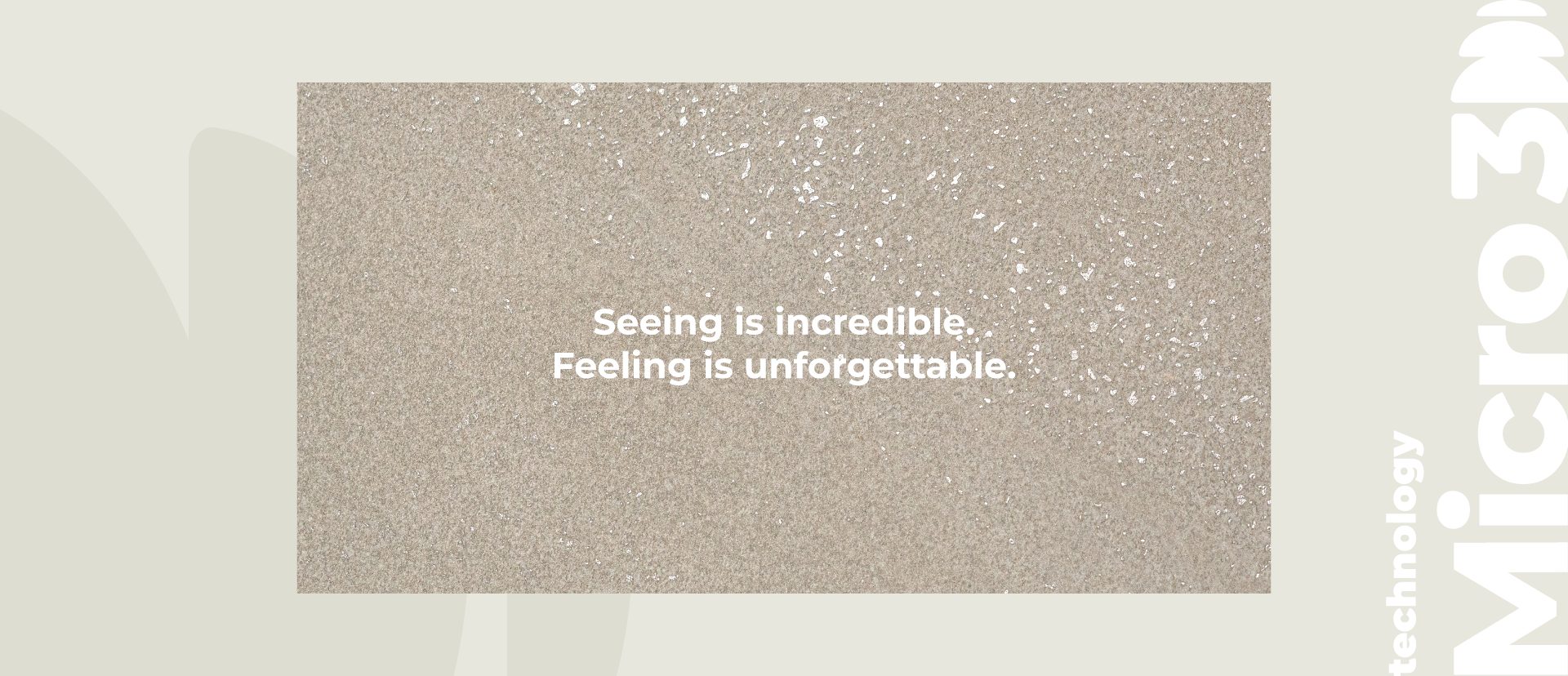 Discover products featuring Micro 3D Technology.